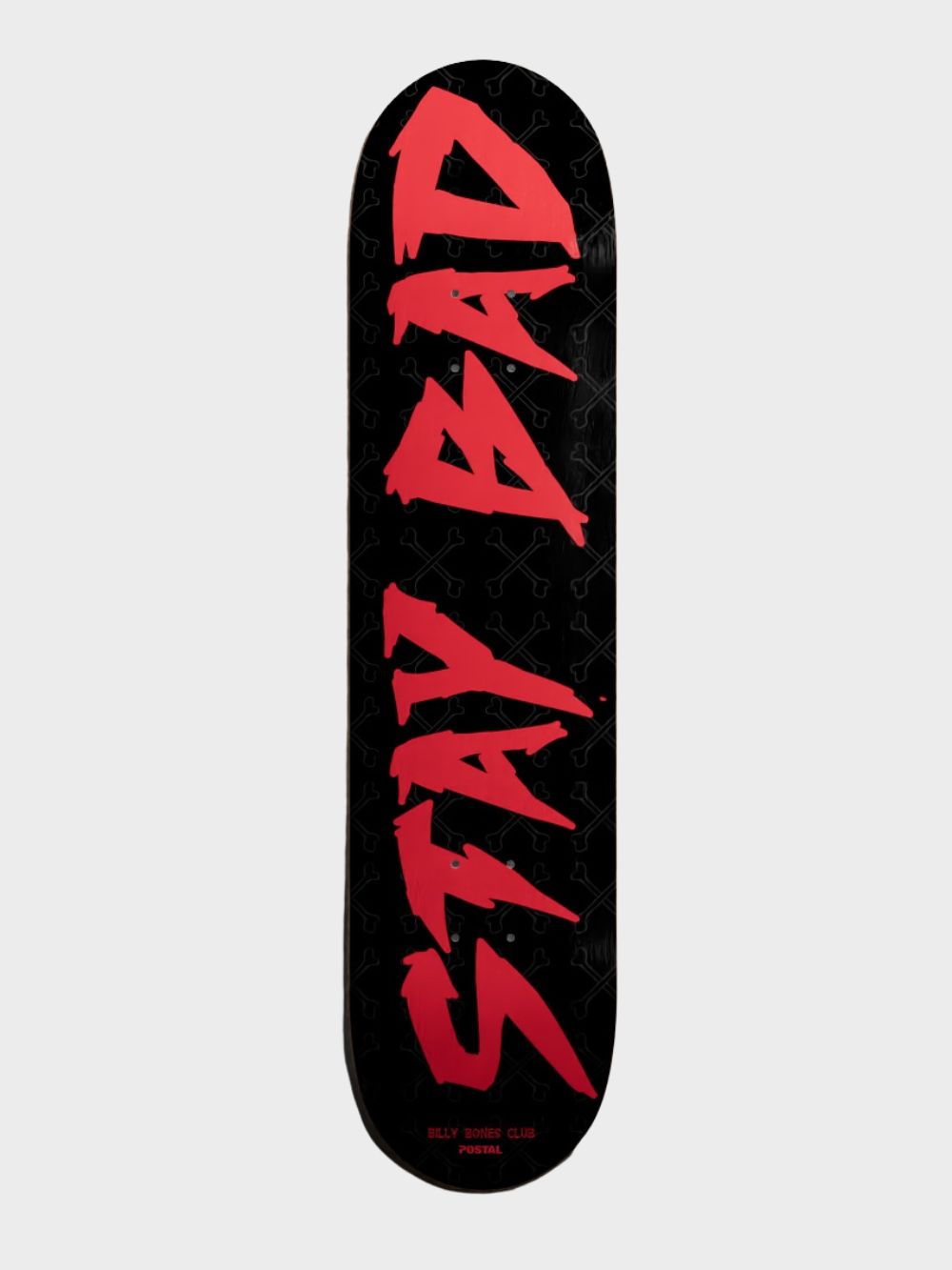 Postal x Bones Stay Bad - Skate Deck