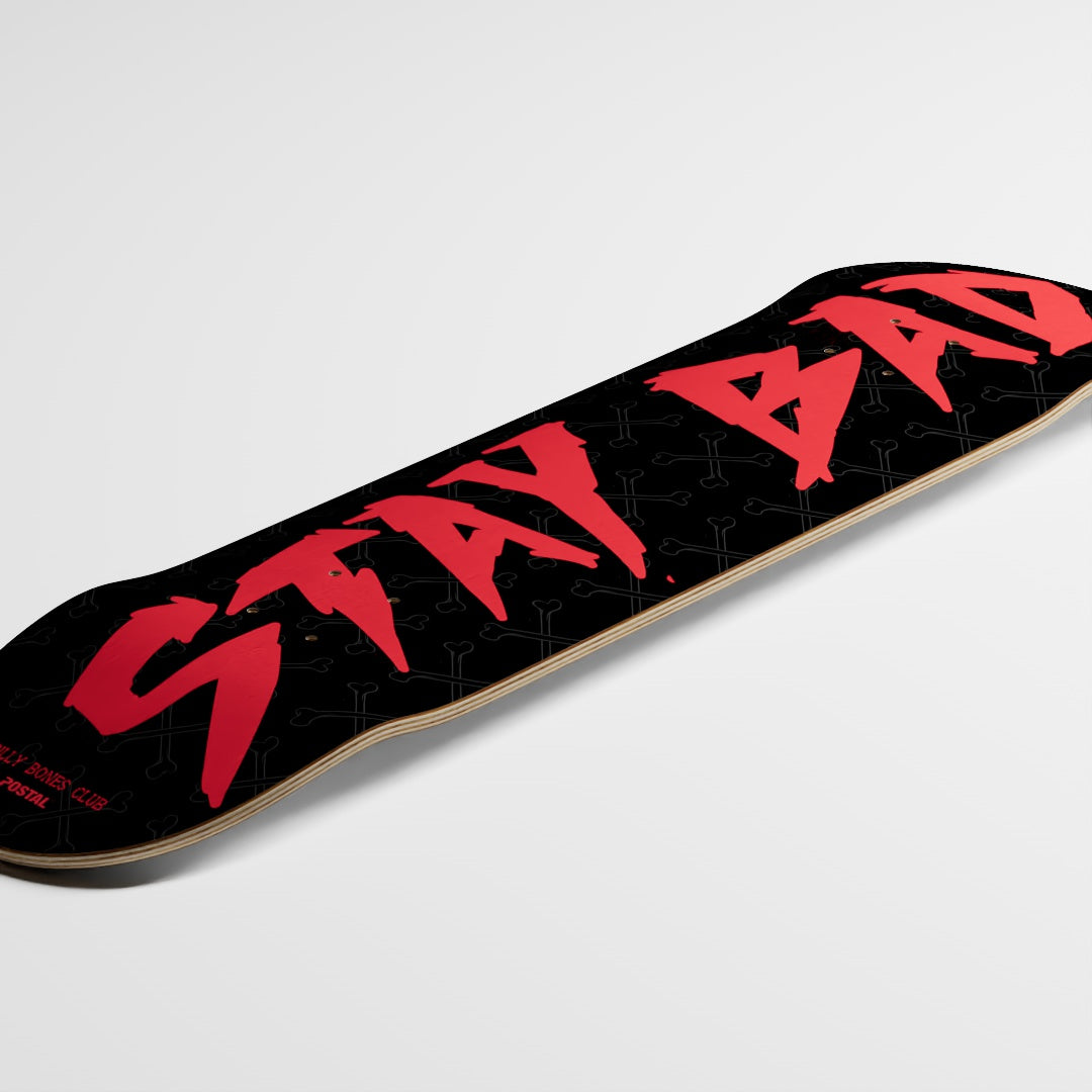 Postal x Bones Stay Bad - Skate Deck